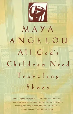 Toți copiii lui Dumnezeu au nevoie de pantofi de călătorie - All God's Children Need Traveling Shoes