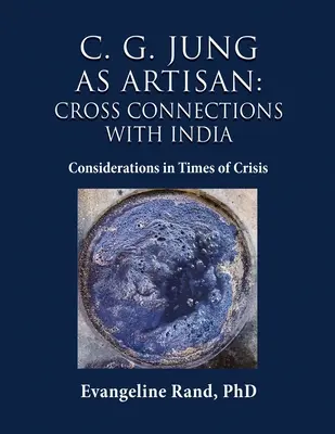 C. G. Jung ca artizan: Considerații în vremuri de criză - C. G. Jung as Artisan: Considerations in Times of Crisis
