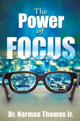Puterea concentrării - The Power of Focus