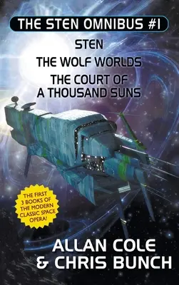 The Sten Omnibus #1: Sten, Lumile Lupilor, Curtea celor o mie de sori - The Sten Omnibus #1: Sten, The Wolf Worlds, The Court of a Thousand Suns