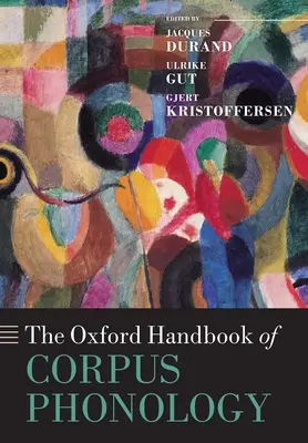 Manualul Oxford de fonologie Corpus - The Oxford Handbook of Corpus Phonology