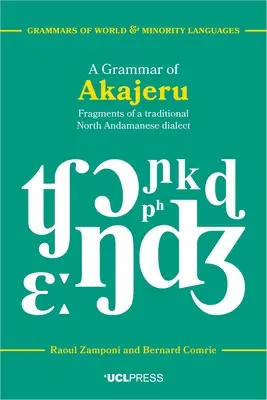 O gramatică a Akajeru: Fragmente ale unui dialect tradițional din nordul Andamanesei - A Grammar of Akajeru: Fragments of a Traditional North Andamanese Dialect
