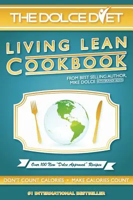 Dieta Dolce: Carte de bucate Living Lean - The Dolce Diet: Living Lean Cookbook