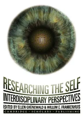 Cercetarea sinelui: Perspective interdisciplinare - Researching the Self: Interdisciplinary Perspectives