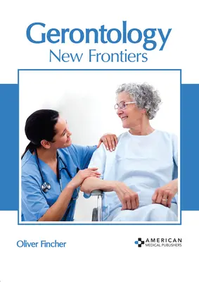Gerontologie: Noi frontiere - Gerontology: New Frontiers