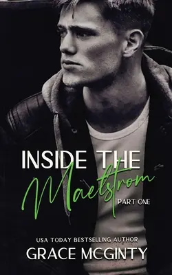 În interiorul Maelstromului: Partea întâi - Inside The Maelstrom: Part One