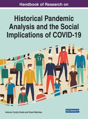 Manual de cercetare privind analiza istorică a pandemiilor și implicațiile sociale ale COVID-19 - Handbook of Research on Historical Pandemic Analysis and the Social Implications of COVID-19