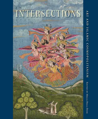 Intersecții: Arta și cosmopolitismul islamic - Intersections: Art and Islamic Cosmopolitanism
