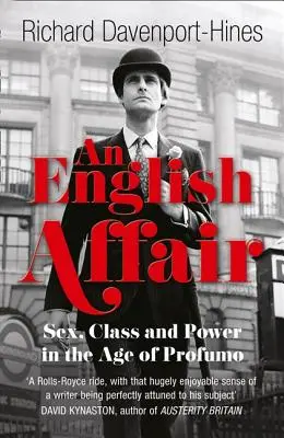 An English Affair: Sex, clasă și putere în epoca Profumo - An English Affair: Sex, Class and Power in the Age of Profumo