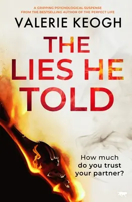 The Lies He Told: Un suspans psihologic captivant - The Lies He Told: A Gripping Psychological Suspense