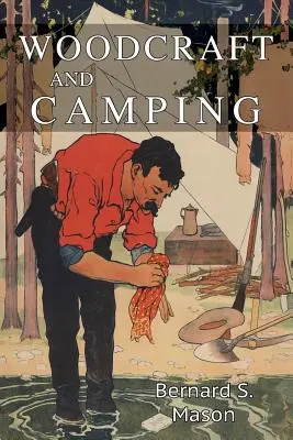 Meșteșuguri din lemn și camping - Woodcraft and Camping