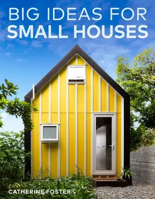 Idei mari pentru case mici - Big Ideas for Small Houses