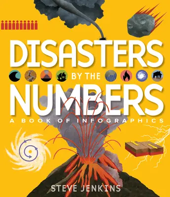 Dezastre după cifre: O carte de infografice - Disasters by the Numbers: A Book of Infographics