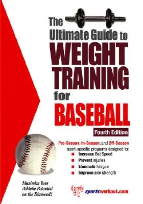 Ghidul definitiv pentru antrenamentul cu greutăți pentru baseball - The Ultimate Guide to Weight Training for Baseball