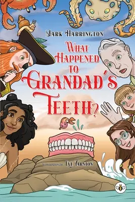 Ce s-a întâmplat cu dinții bunicului? - What Happened to Grandad's Teeth?