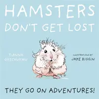 Hamsterii nu se pierd - Hamsters Don't Get Lost