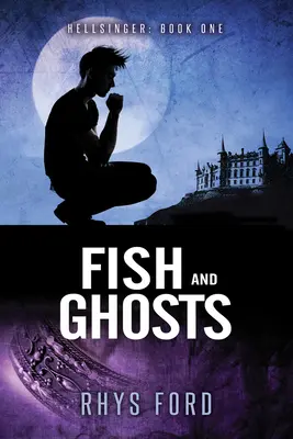 Fish and Ghosts (Pește și fantome) - Fish and Ghosts
