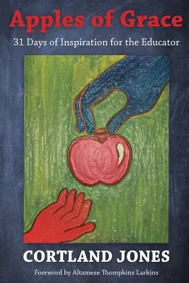Mere de har: 31 de zile de inspirație pentru educatori - Apples of Grace: 31 Days of Inspiration for the Educator
