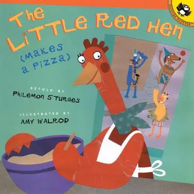Găinușa roșie face o pizza - The Little Red Hen Makes a Pizza