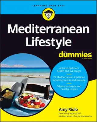 Stil de viață mediteranean pentru manechine - Mediterranean Lifestyle for Dummies