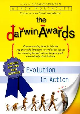 Premiile Darwin: Evoluția în acțiune - The Darwin Awards: Evolution in Action