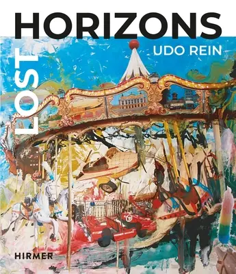 Orizonturi pierdute: Udo Rein - Lost Horizons: Udo Rein