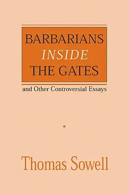 Barbarians Inside the Gates and Other Controversial Essays, 450