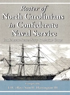 Lista locuitorilor din Carolina de Nord în serviciul naval confederat - Roster of North Carolinians in Confederate Naval Service