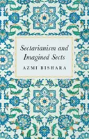 Sectarianismul fără secte - Sectarianism Without Sects