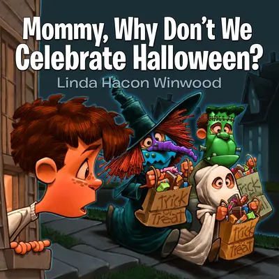 Mami, de ce nu sărbătorim Halloween-ul? - Mommy, Why Don't We Celebrate Halloween?