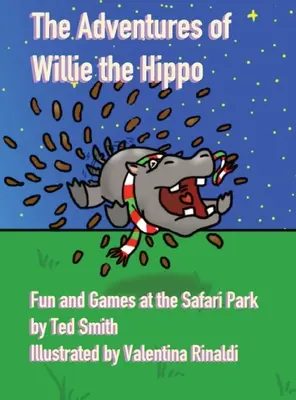 Aventurile lui Willie hipopotamul: Distracție și jocuri în parcul safari (The Adventures of Willie the Hippo: Fun and Games at the Safari Park) - The Adventures of Willie the Hippo: Fun and Games at the Safari Park