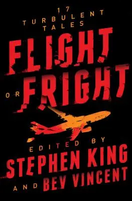 Zbor sau spaimă: 17 povești turbulente - Flight or Fright: 17 Turbulent Tales