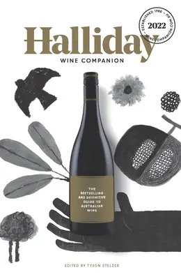 Halliday Wine Companion 2022: Ghidul cel mai bine vândut și definitoriu al vinului australian - Halliday Wine Companion 2022: The Bestselling and Definitive Guide to Australian Wine