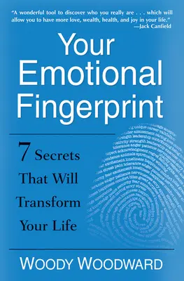 Amprenta ta emoțională: 7 secrete care îți vor transforma viața - Your Emotional Fingerprint: 7 Secrets That Will Transform Your Life