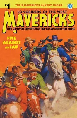Mavericks #1: Cinci împotriva legii - Mavericks #1: Five Against the Law