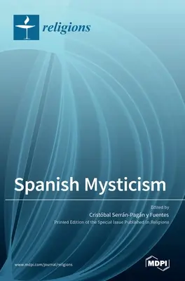 Misticismul spaniol - Spanish Mysticism