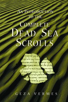 O introducere în manuscrisele complete de la Marea Moartă - An Introduction to the Complete Dead Sea Scrolls