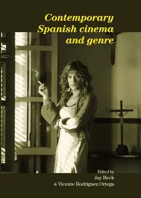 Cinema spaniol contemporan și gen - Contemporary Spanish Cinema and Genre