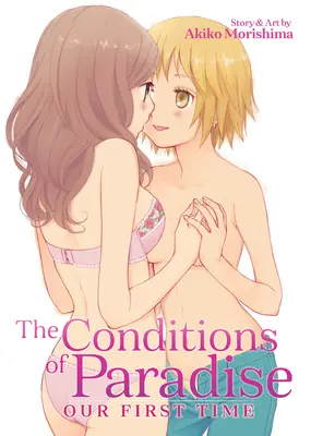 Condițiile Paradisului: Prima noastră dată - The Conditions of Paradise: Our First Time