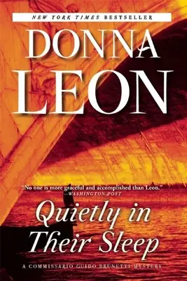 Liniștiți în somnul lor: Un mister al comisarului Guido Brunetti - Quietly in Their Sleep: A Commissario Guido Brunetti Mystery