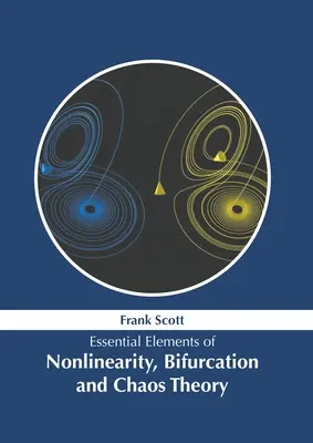 Elemente esențiale de neliniaritate, bifurcație și teoria haosului - Essential Elements of Nonlinearity, Bifurcation and Chaos Theory