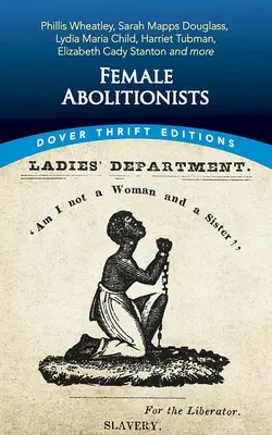 Femeile aboliționiste - Female Abolitionists