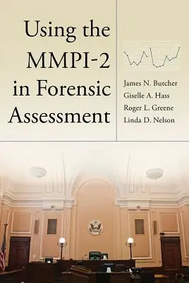 Utilizarea Mmpi-2 în evaluarea medico-legală - Using the Mmpi-2 in Forensic Assessment
