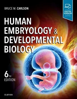 Embriologie umană și biologie a dezvoltării - Human Embryology and Developmental Biology