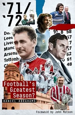 71/72: Cel mai mare sezon al fotbalului? - 71/72: Football's Greatest Season?