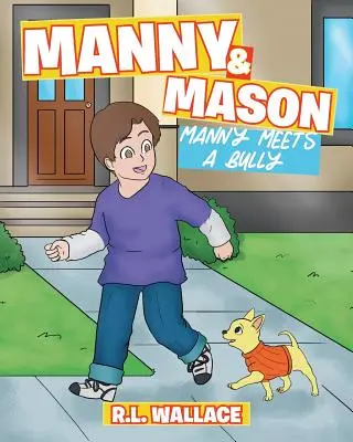 Manny și Mason: Manny întâlnește un bătăuș - Manny and Mason: Manny Meets a Bully