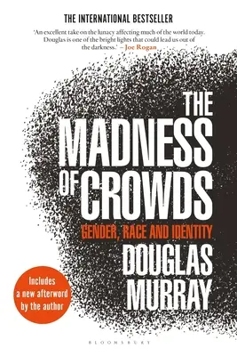 The Madness of Crowds: Gen, rasă și identitate - The Madness of Crowds: Gender, Race and Identity
