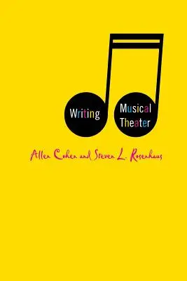 Scrierea teatrului muzical - Writing Musical Theater