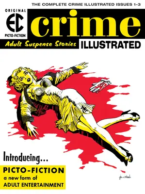 Arhivele EC: Crime Illustrated - The EC Archives: Crime Illustrated