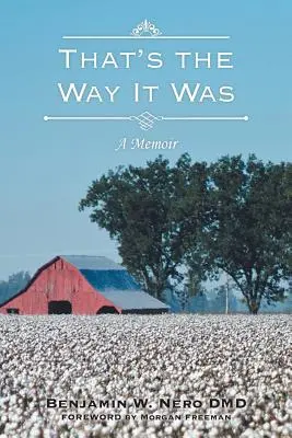 Așa a fost să fie: A Memoir - That's the Way It Was: A Memoir